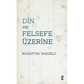 Din ve Felsefe Üzerine İz yayıncılık