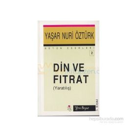 Din ve Fıtrat (Yaratılış) Bütün Eserleri 2 - Yaşar Nuri Öztürk