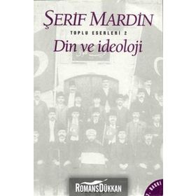 DIN VE İDEOLOJİ - ŞERİF MARDIN