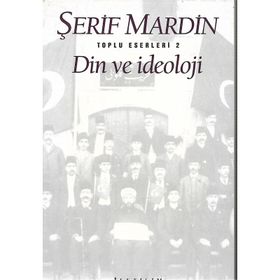 DIN VE İDEOLOJİ - ŞERİF MARDIN