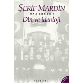 DIN VE İDEOLOJİ - ŞERİF MARDIN