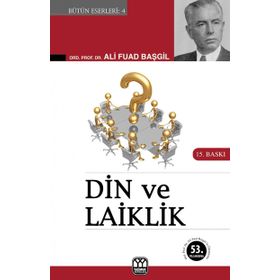 DIN VE LAIKLIK - ALI FUAD BAŞGİL