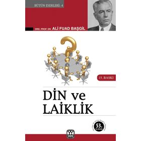 DIN VE LAIKLIK - ALI FUAD BAŞGİL