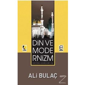 Din ve Modernizm - Ali Bulaç