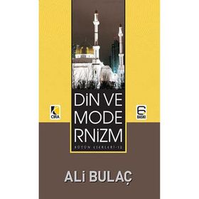 Din ve Modernizm - Ali Bulaç