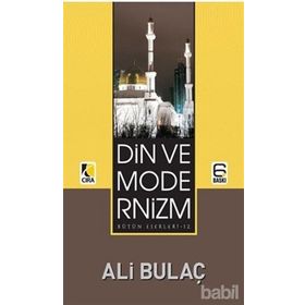 Din ve Modernizm - Ali Bulaç