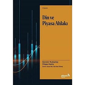 Din ve Piyasa Ahlakı - Filippo Osella Daromir Rudnyckyj