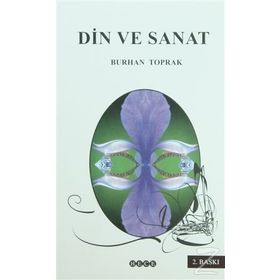 DIN VE SANAT - BURHAN TOPRAK