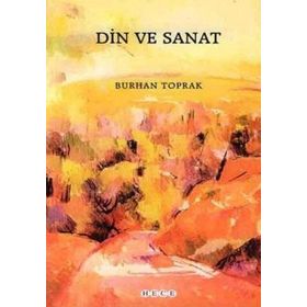 DIN VE SANAT - BURHAN TOPRAK