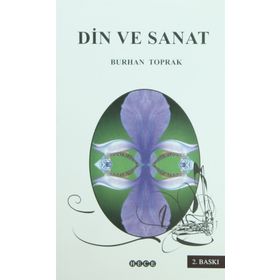 DIN VE SANAT - BURHAN TOPRAK