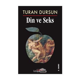 DIN VE SEKS - TURAN DURSUN