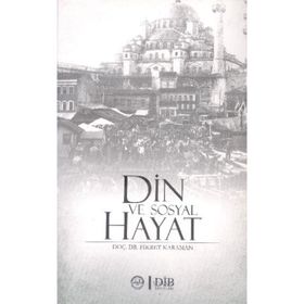 DIN VE SOSYAL HAYAT - FIKRET KARAMAN