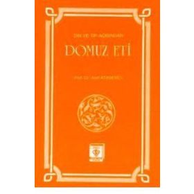 Din ve Tıp Açısından Domuz Eti-Türkiye Diyanet Vakfı Yayınları