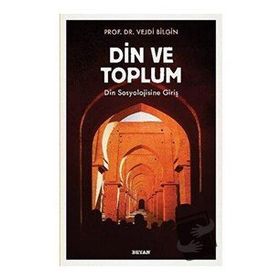 Din ve Toplum - Vejdi Bilgin
