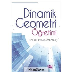 Dinamik Geometri Öğretimi - Recep Aslaner