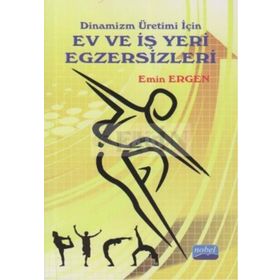 DINAMIZM ÜRETİMİ İÇİN EV VE İŞ YERI EGZERSIZLERI - EMIN ERGEN