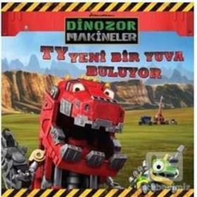 Dinazor Makineler - TY Yeni Bir Yuva Buluyor