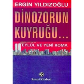 DINAZORUN KUYRUĞU... - ERGIN YILDIZOĞLU