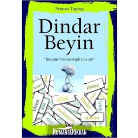 DINDAR BEYIN İNSANIN NÖROTEOLOJIK BOYUTU - ERIMAN TOPBAŞ