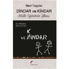 Dindar Ve Kindar - Mert Taşçılar