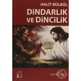 DİNDARLIK VE DINCILIK - HALIT BÜLBÜL