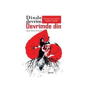 Dinde Devrim Devrimde Din - Aydın Mutlu Dinçoğul