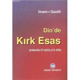 DINDE KIRK ESAS - İMAM-I GAZALI