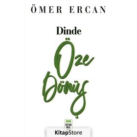 Dinde Öze Dönüş - Ömer Ercan