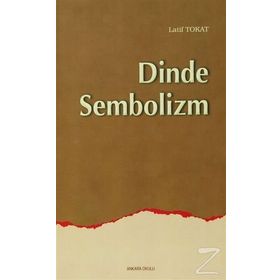 DINDE SEMBOLIZM - LATIF TOKAT