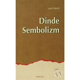 DINDE SEMBOLIZM - LATIF TOKAT