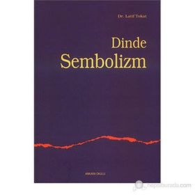 DINDE SEMBOLIZM - LATIF TOKAT