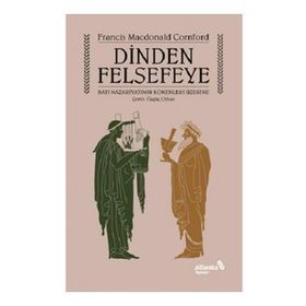 Dinden Felsefeye - Francis MacDonald Cornford