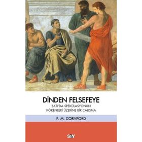 Dinden Felsefeye - Francis MacDonald Cornford