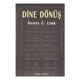 Dine Dönüş - Henry C. Link
