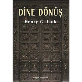 Dine Dönüş - Henry C. Link