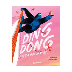 Ding Dong! Kapıda Biri mi Var? - Olivier Dupin