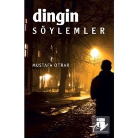 Dingin Söylemler-Mustafa Otrar