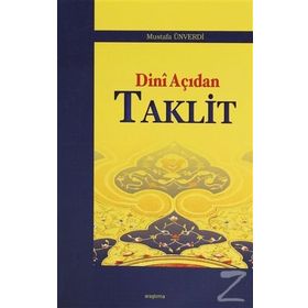 DINI AÇIDAN TAKLIT - MUSTAFA ÜNVERDI