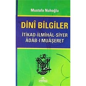 Dini Bilgiler - Abdullah Nakışçı