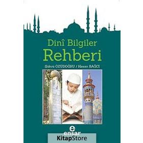 DINI BILGILER REHBERI - ŞÜKRÜ ÖZÜDOĞRU;HASAN BAĞCI