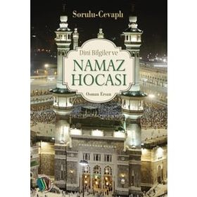Dini Bilgiler ve Namaz Hocası - Osman Ersan
