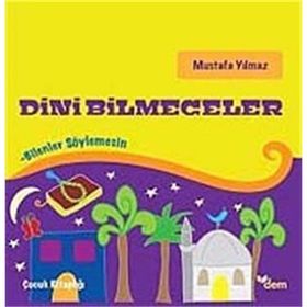 DINI BILMECELER BILENLER SÖYLEMESİN - MUSTAFA YILMAZ