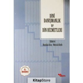 Dini Danışmanlık ve Din Hizmetleri - Mustafa Köylü Dr. Nurullah Altaş
