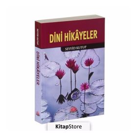 DINI HIKAYELER (CEP BOY) - SEYYID KUTUP