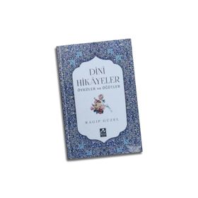 Dini Hikayeler Öyküler ve Öğütler - Ragıp Güzel