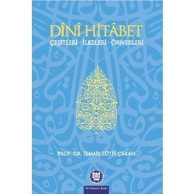 DINI HITABET - İSMAİL LÜTFİ ÇAKAN