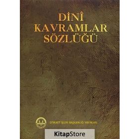 DINI KAVRAMLAR SÖZLÜĞÜ - İSMAİL KARAGÖZ