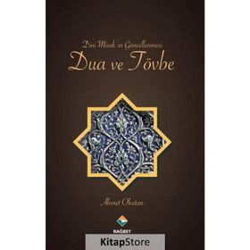 Dini Misak'in Güncellenmesi Dua ve Tövbe - Ahmet Okutan