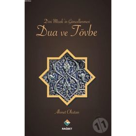 Dini Misak'in Güncellenmesi Dua ve Tövbe - Ahmet Okutan