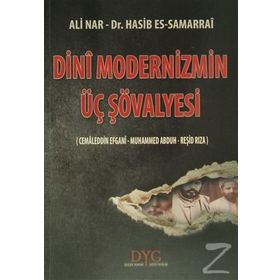 DINI MODERNIZMIN ÜÇ ŞÖVALYESI - ALI NAR;HASIB SAMARRAI
